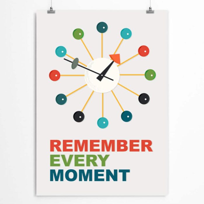 Remember Every Moment Quote Art